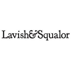 Lavish and Squalor